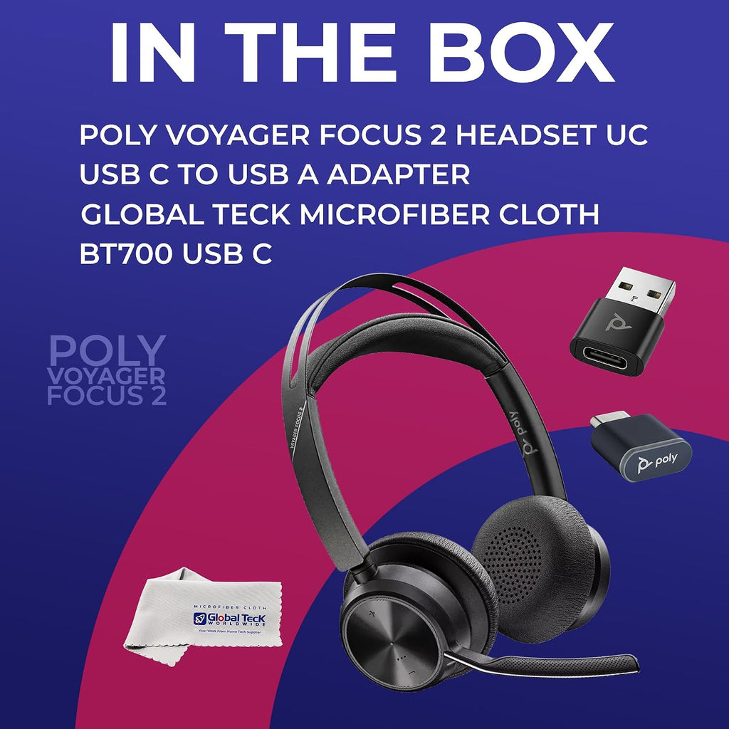 Poly Voyager Focus 2 UC Bluetooth Wireless Headset, USB-C, Pairs to Both Laptop and Cellphone for Work Calls Video Meetings- Compatible with Teams, Zoom, RingCentral, 8x8, Global Teck Microfiber