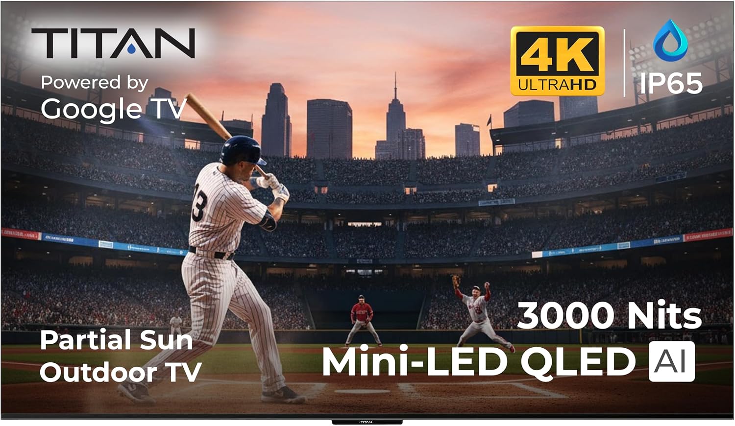 Titan G200 Mini-QLED 85 Inch Outdoor TV, Partial Sun, IP65 Smart Weatherproof TV, 4K HDR, 144 Hz, Google AI OS, 3000Nits, Wi-Fi 5, Dolby Vision&Atmos, Bang&Olufsen, Outdoor TV Cover, SlimBezel, 2YrWty